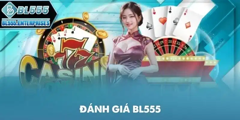 Đánh Giá BL555 Review Chuẩn 1 danh-gia-bl555