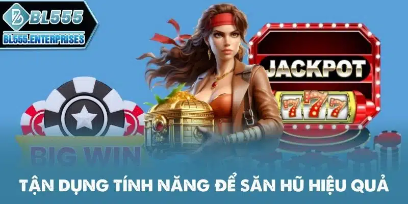 tan-dung-tinh-nang-de-san-hu-hieu-qua