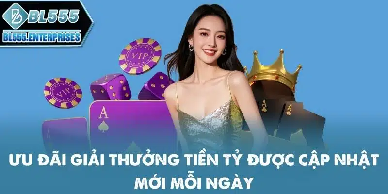 uu-dai-giai-thuong-tien-ty-duoc-cap-nhat-moi-ngay